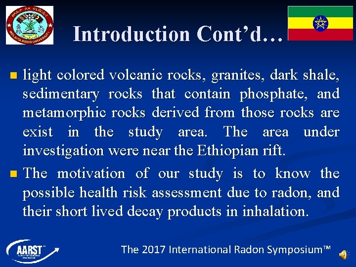 Introduction Cont’d… light colored volcanic rocks, granites, dark shale, sedimentary rocks that contain phosphate,