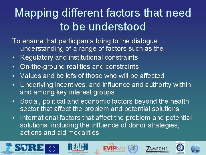 Mapping different factors that need to be understood To ensure that participants bring to