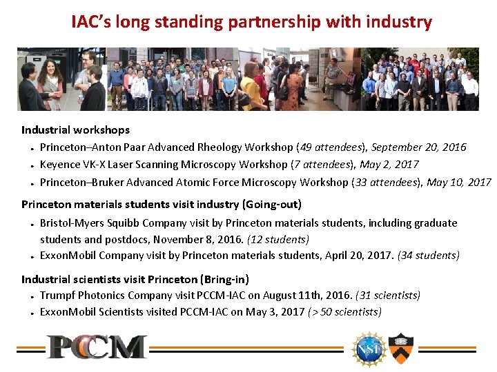 IAC’s long standing partnership with industry Industrial workshops Princeton–Anton Paar Advanced Rheology Workshop (49
