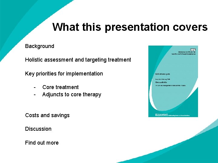 What this presentation covers Background Holistic assessment and targeting treatment Key priorities for implementation