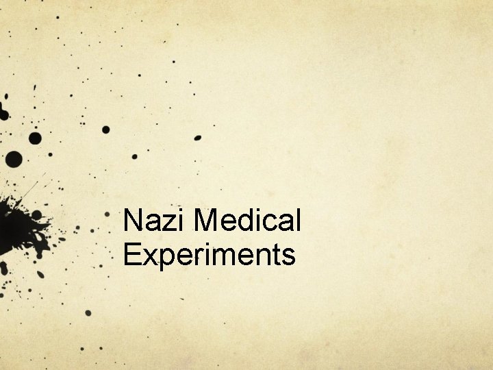 Nazi Medical Experiments 