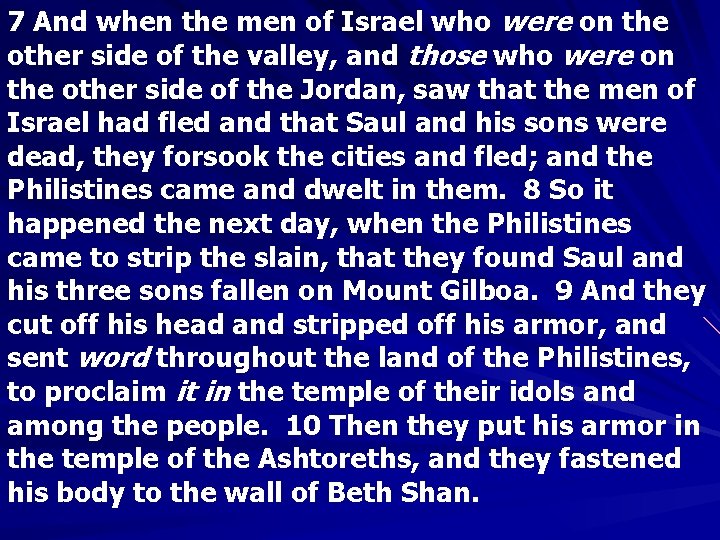 7 And when the men of Israel who were on the other side of