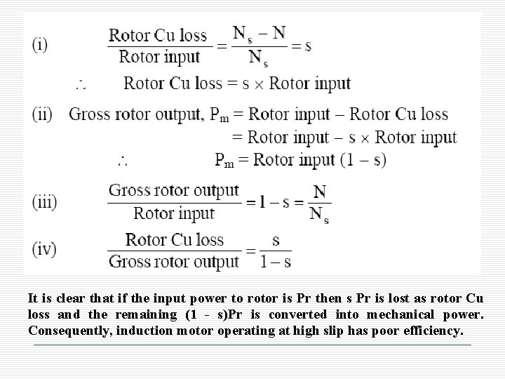 It is clear that if the input power to rotor is Pr then s