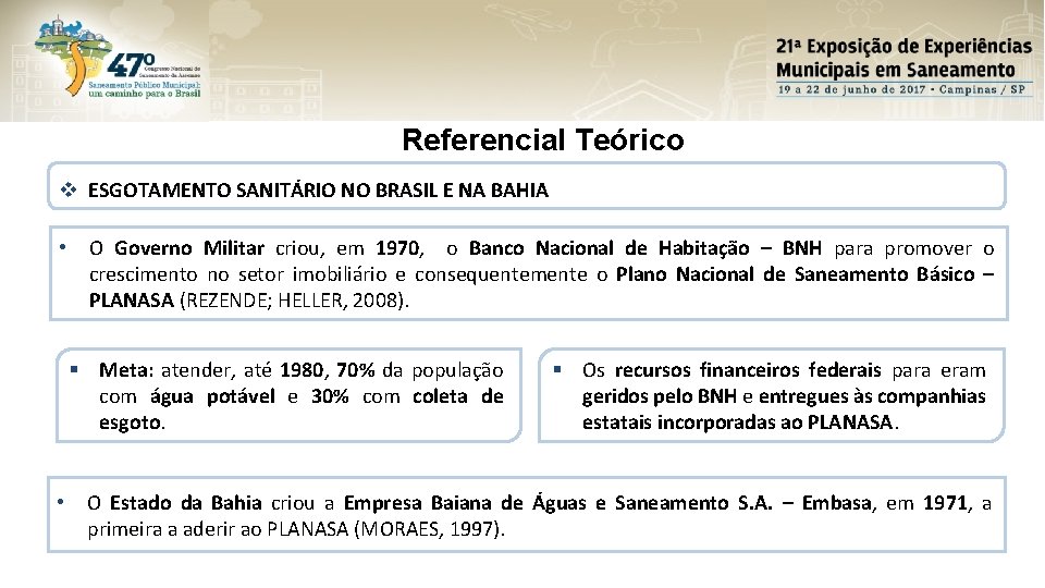 Referencial Teórico v ESGOTAMENTO SANITÁRIO NO BRASIL E NA BAHIA • O Governo Militar