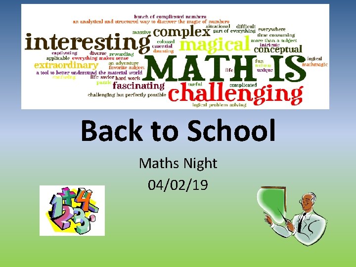 Back to School Maths Night 04/02/19 