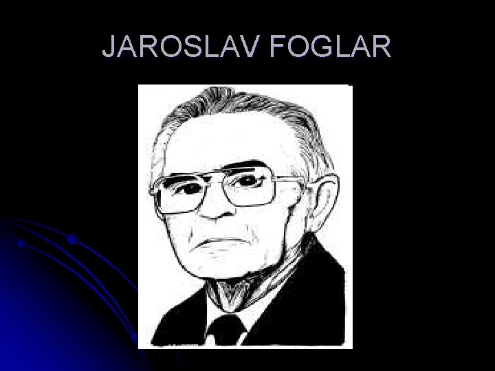 JAROSLAV FOGLAR 