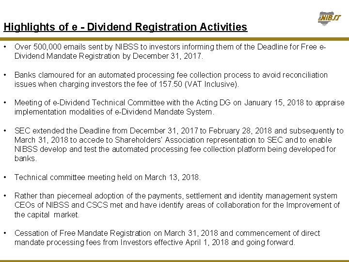 Highlights of e - Dividend Registration Activities • Over 500, 000 emails sent by