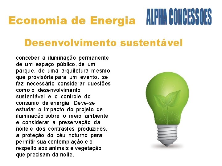 Economia de Energia Desenvolvimento sustentável conceber a iluminação permanente de um espaço público, de