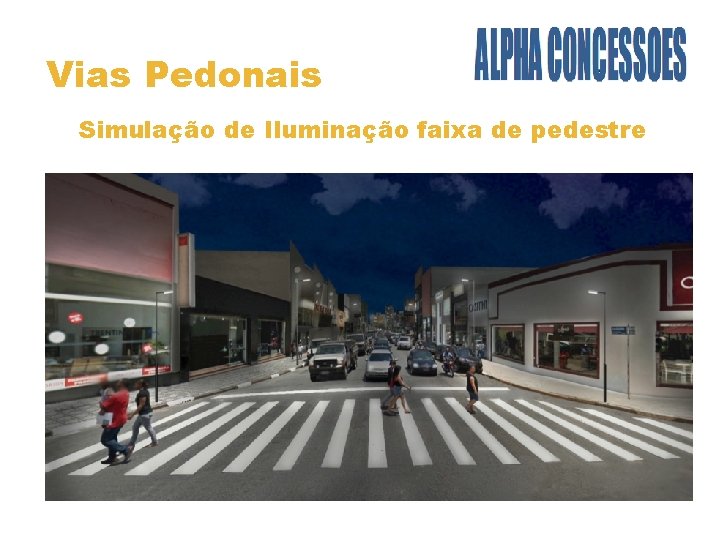 Vias Pedonais Simulação de Iluminação faixa de pedestre 