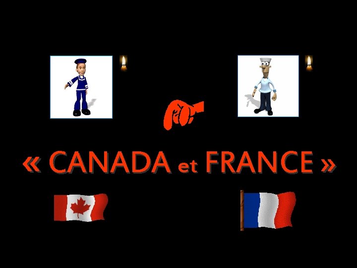 « CANADA et FRANCE » 