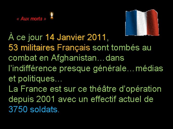 « Aux morts » À ce jour 14 Janvier 2011, 14 Janvier 2011