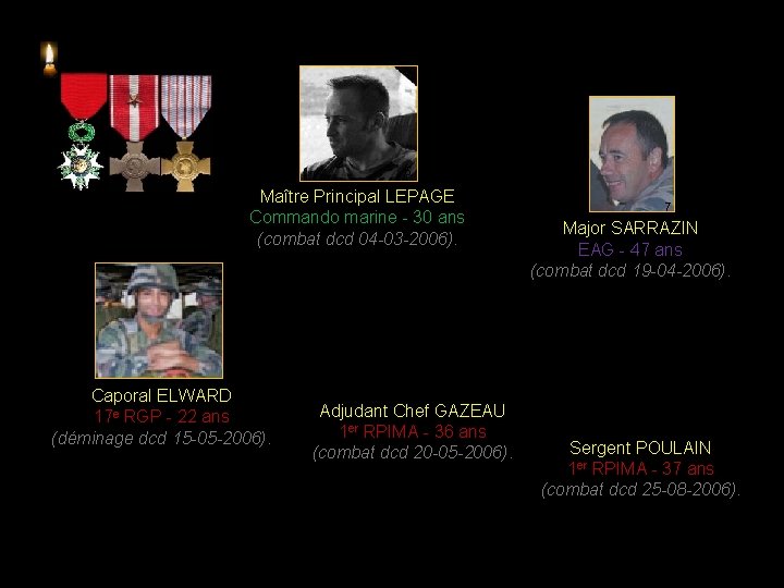 6 Maître Principal LEPAGE Commando marine - 30 ans (combat dcd 04 -03 -2006).
