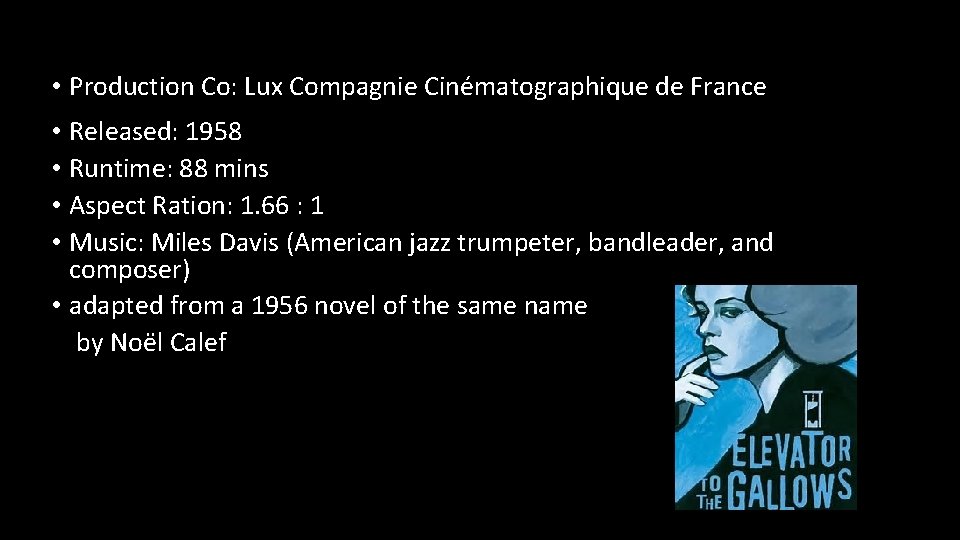 • Production Co: Lux Compagnie Cinématographique de France • Released: 1958 • Runtime: • Production Co: Lux Compagnie Cinématographique de France • Released: 1958 • Runtime:
