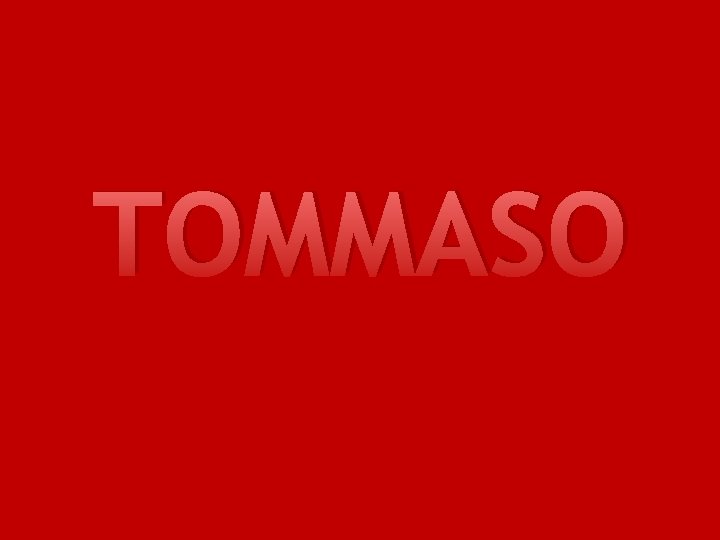 TOMMASO 