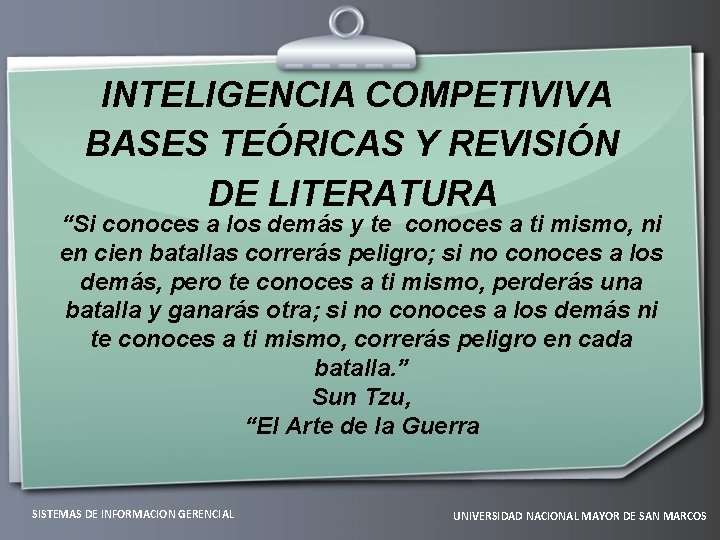 INTELIGENCIA COMPETIVIVA BASES TEÓRICAS Y REVISIÓN DE LITERATURA “Si conoces a los demás y