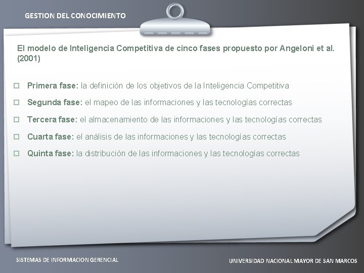 GESTION DEL CONOCIMIENTO El modelo de Inteligencia Competitiva de cinco fases propuesto por Angeloni