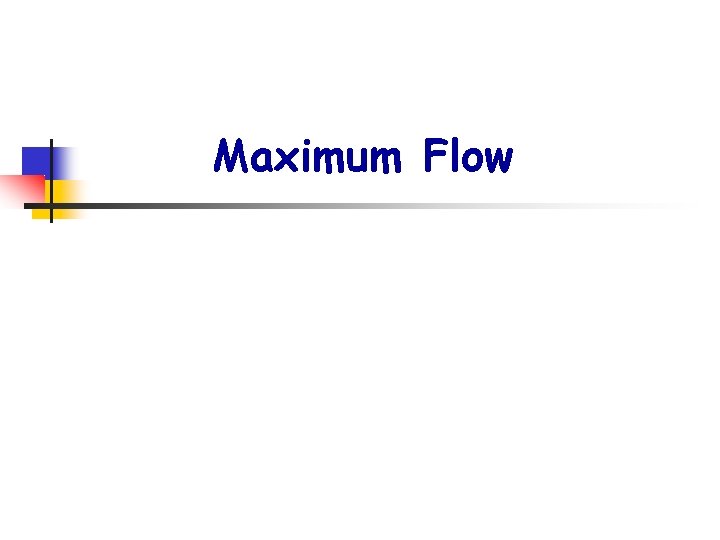 Maximum Flow 