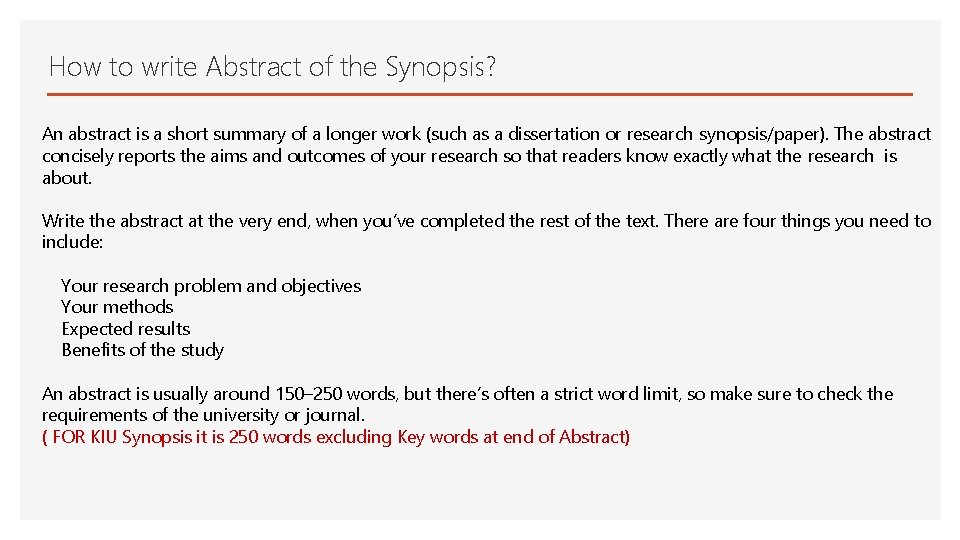 How to write Abstract of the Synopsis? An abstract is a short summary of