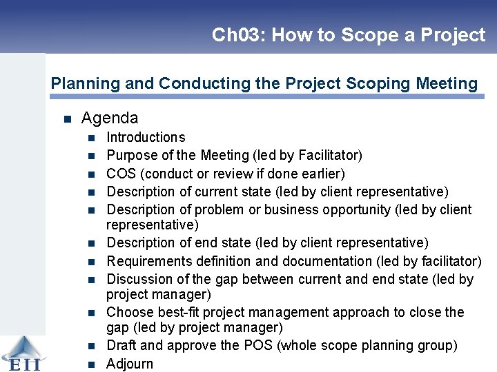 Ch 03: How to Scope a Project Planning and Conducting the Project Scoping Meeting