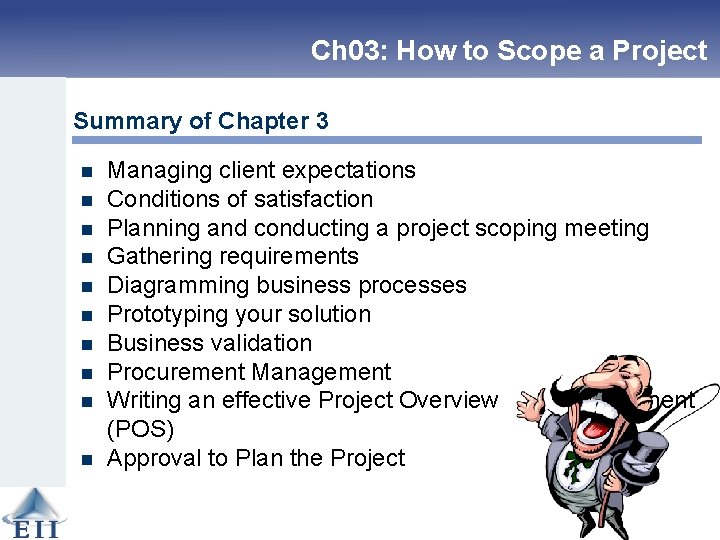 Ch 03: How to Scope a Project Summary of Chapter 3 n n n