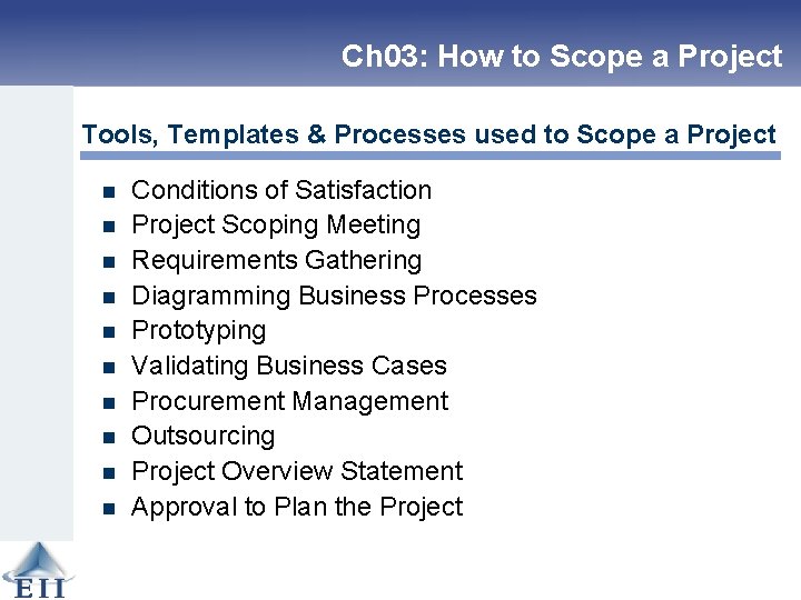 Ch 03: How to Scope a Project Tools, Templates & Processes used to Scope