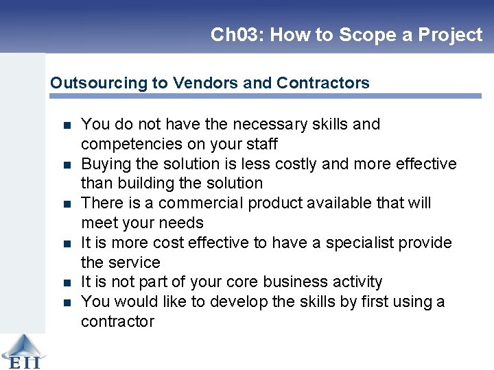 Ch 03: How to Scope a Project Outsourcing to Vendors and Contractors n n