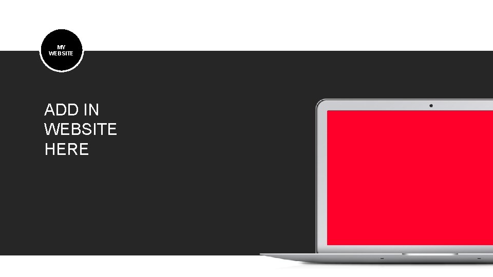 MY WEBSITE ADD IN WEBSITE HERE 