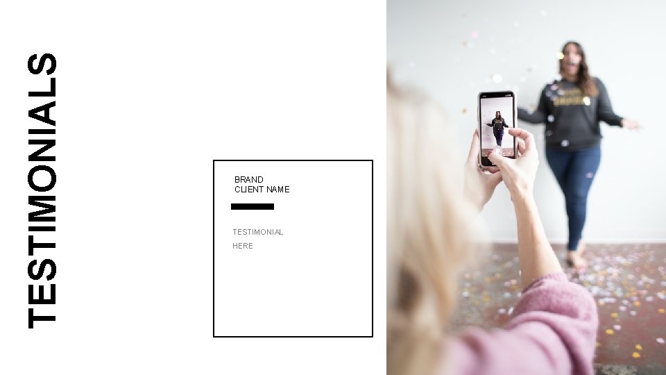 TESTIMONIALS BRAND CLIENT NAME TESTIMONIAL HERE 