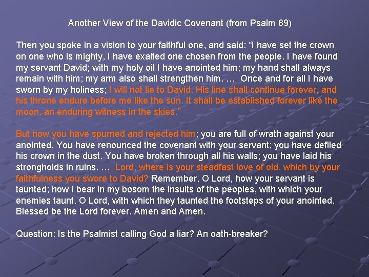 Another View of the Davidic Covenant (from Psalm 89) Then you spoke in a Another View of the Davidic Covenant (from Psalm 89) Then you spoke in a