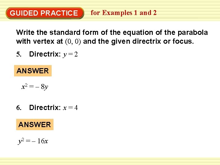 Warm-Up Exercises GUIDED PRACTICE for Examples 1 and 2 Write the standard form of