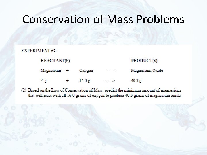 Conservation of Mass Problems 