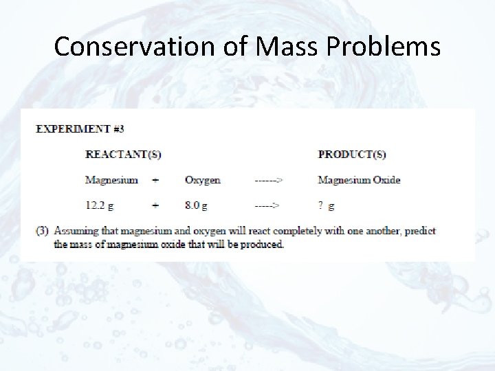 Conservation of Mass Problems 