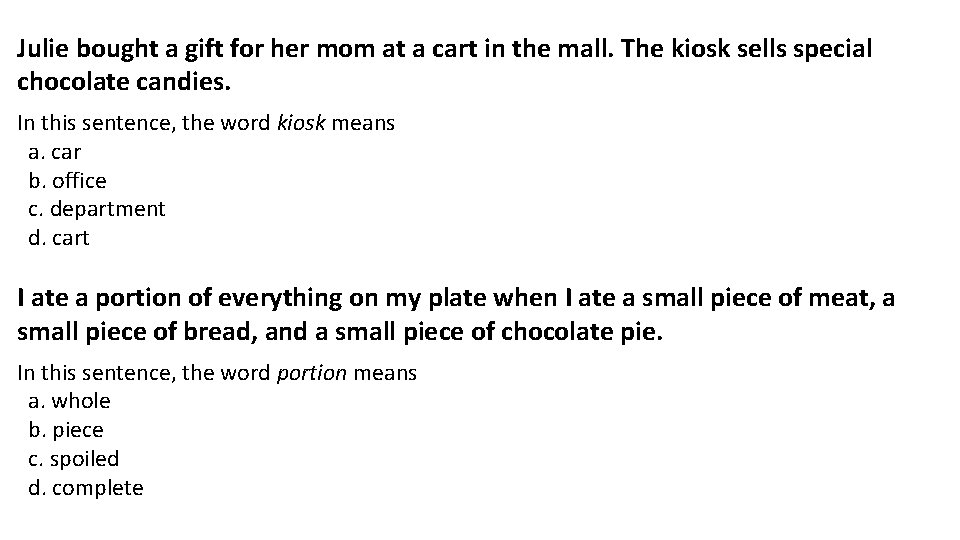 Julie bought a gift for her mom at a cart in the mall. The