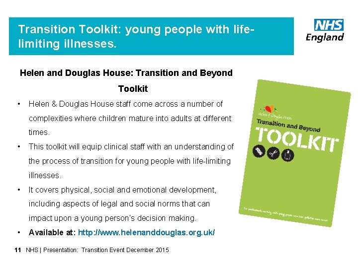 Transition Toolkit: young people with lifelimiting illnesses. Helen and Douglas House: Transition and Beyond