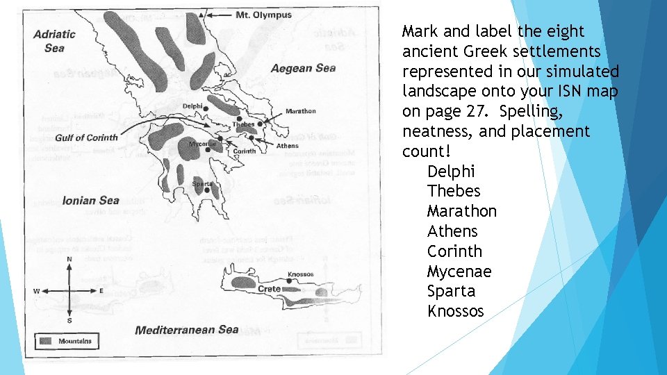 Mark and label the eight ancient Greek settlements represented in our simulated landscape onto Mark and label the eight ancient Greek settlements represented in our simulated landscape onto