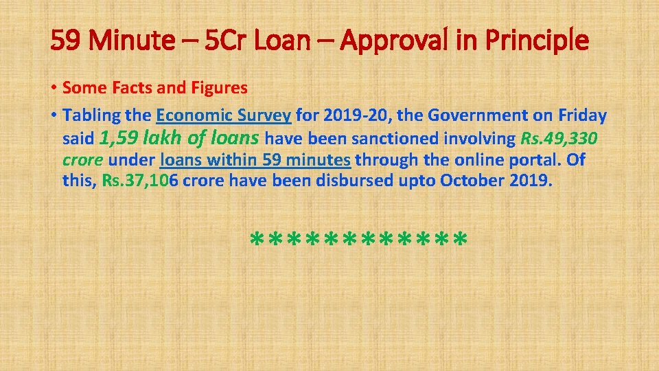 59 Minute – 5 Cr Loan – Approval in Principle • Some Facts and