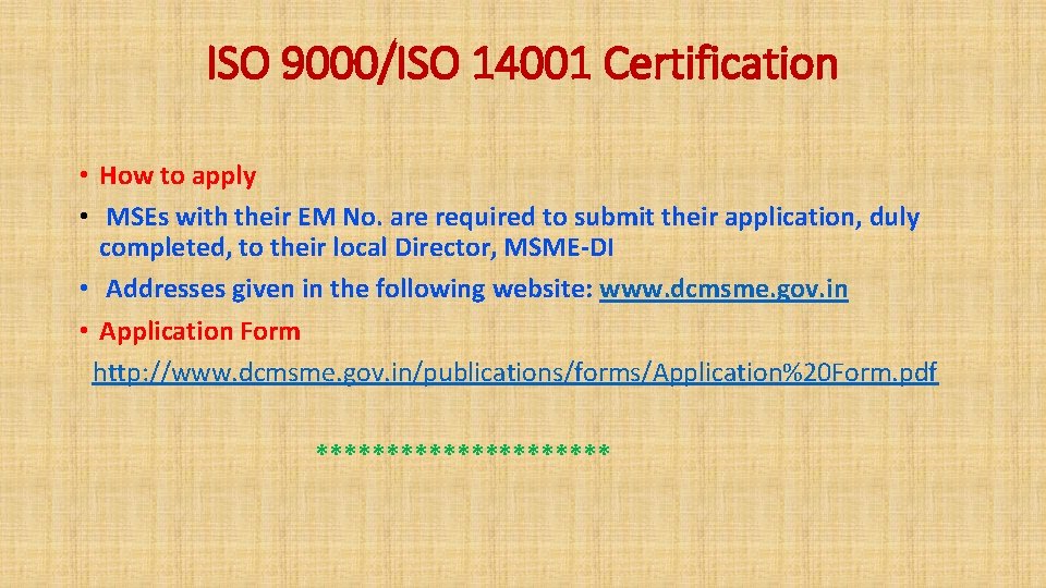 ISO 9000/ISO 14001 Certification • How to apply • MSEs with their EM No.