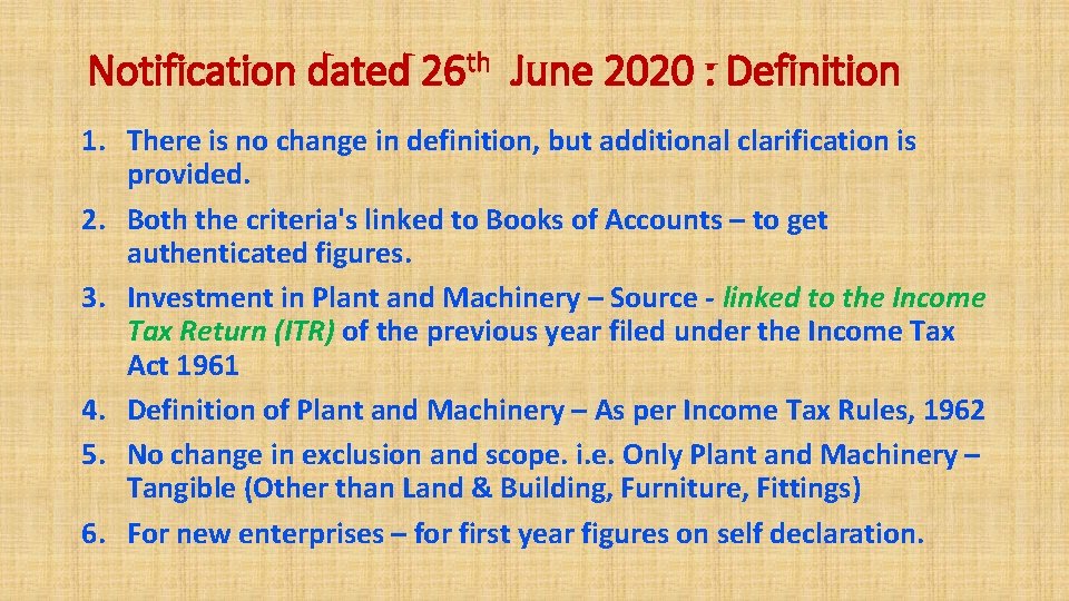 Notification dated 26 th June 2020 : Definition 1. There is no change in