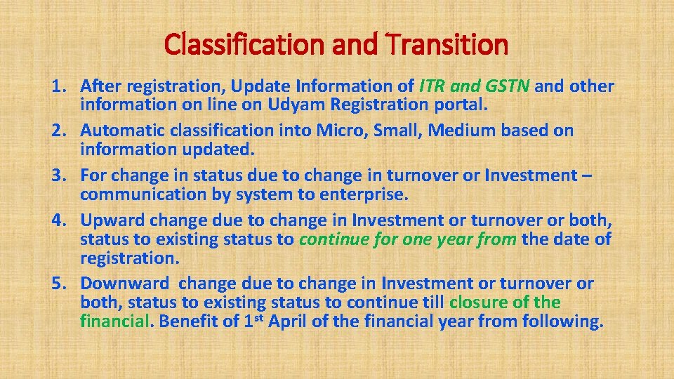 Classification and Transition 1. After registration, Update Information of ITR and GSTN and other