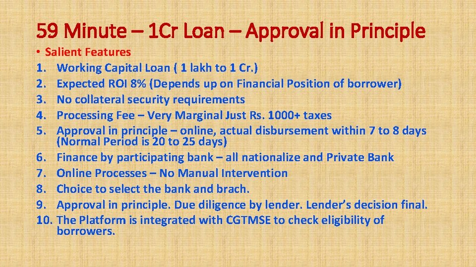 59 Minute – 1 Cr Loan – Approval in Principle • Salient Features 1.