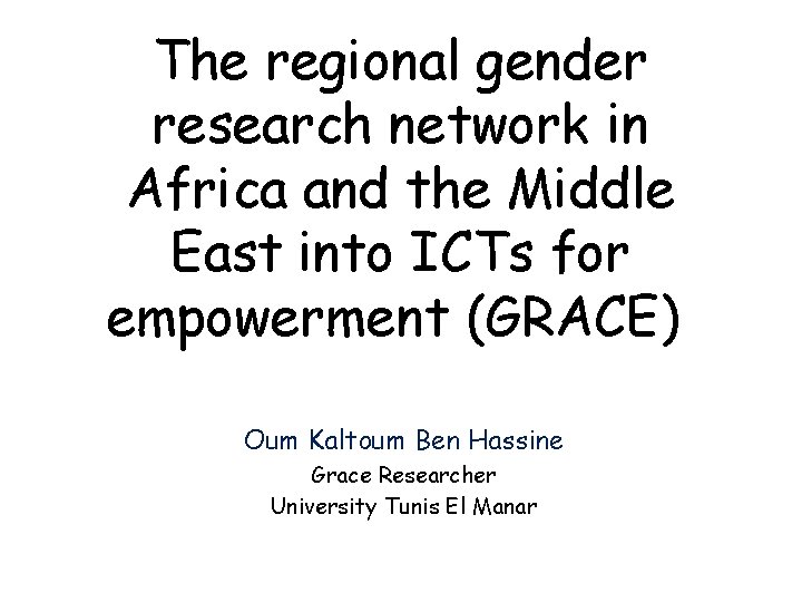 The regional gender research network in Africa and the Middle East into ICTs for