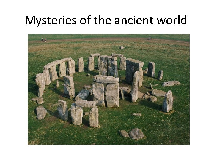 Mysteries of the ancient world 