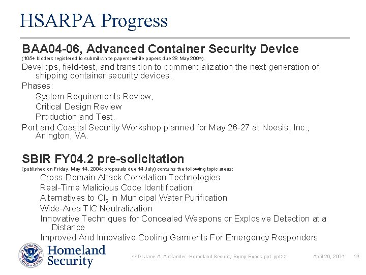 HSARPA Progress BAA 04 -06, Advanced Container Security Device (105+ bidders registered to submit