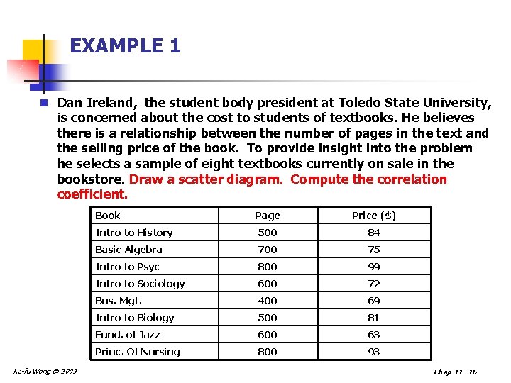 EXAMPLE 1 n Dan Ireland, the student body president at Toledo State University, is