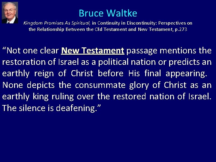 Bruce Waltke Kingdom Promises As Spiritual, in Continuity in Discontinuity: Perspectives on the Relationship