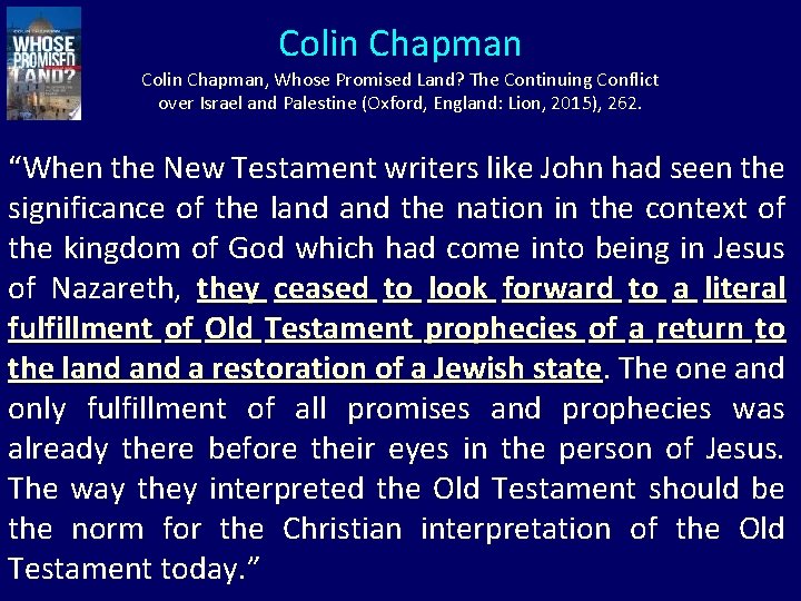 Colin Chapman, Whose Promised Land? The Continuing Conflict over Israel and Palestine (Oxford, England: