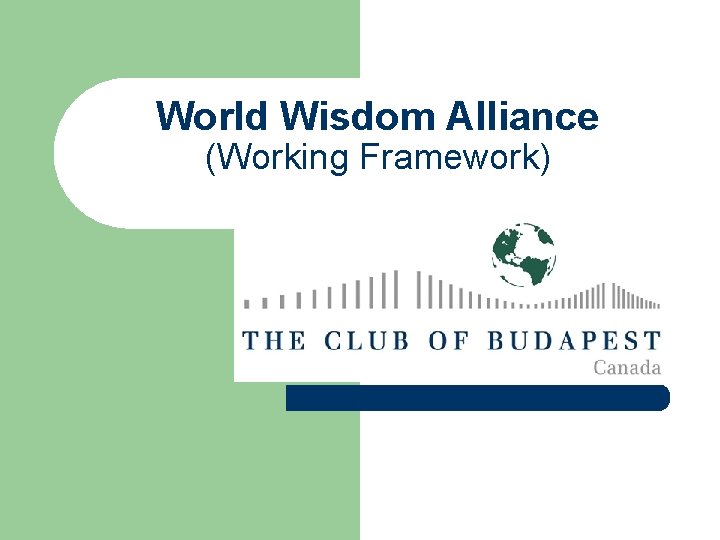 World Wisdom Alliance Working Framework Mission To Effectively