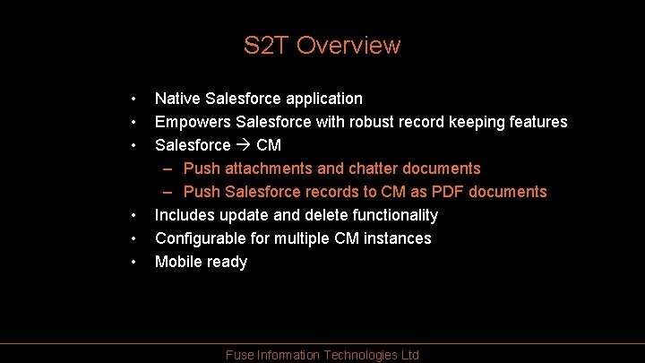 S 2 T Overview • • • Native Salesforce application Empowers Salesforce with robust