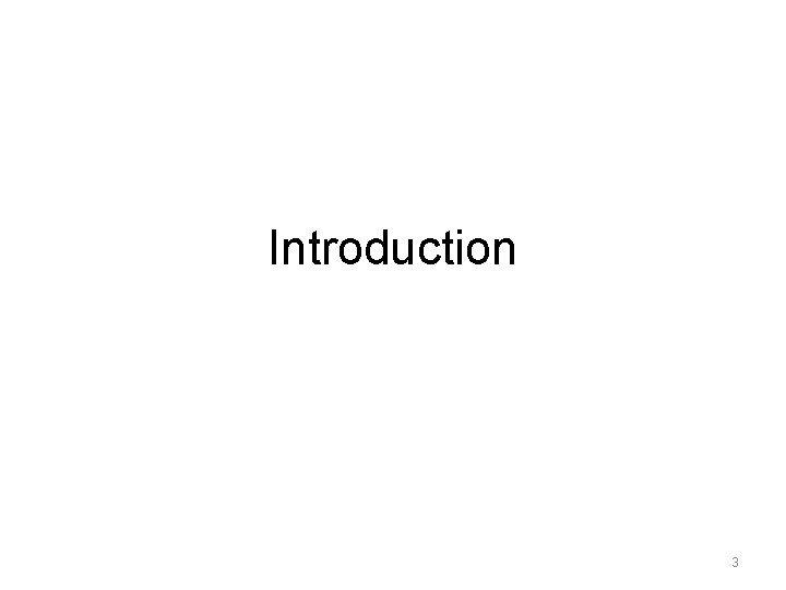 Introduction 3 
