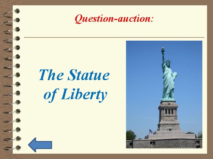 Question-auction: The Statue of Liberty 